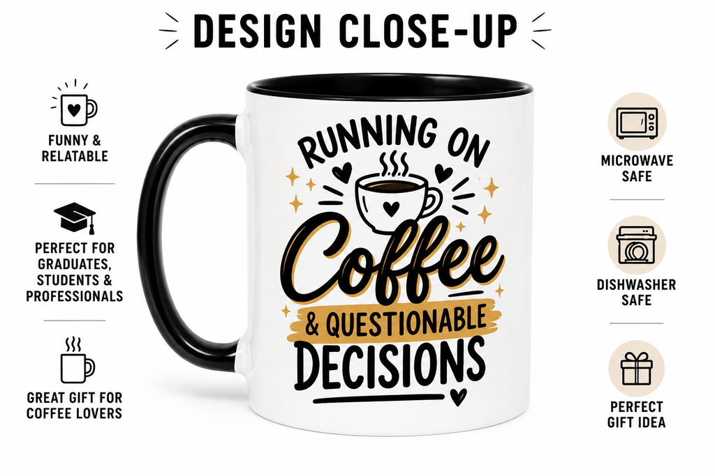 Running on Coffee & Questionable Decisions Mug – Funny Coffee Mug